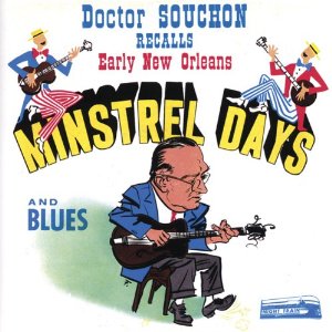 Doctor Souchon - Early New Orleans Minstrel Days - CD