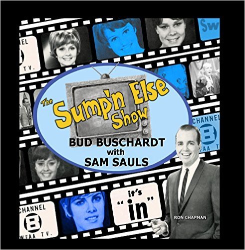 Bud With Sauls Buschardt - The Sumpin' Else Show - Book
