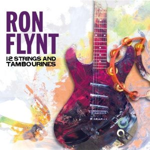 Ron Flynt - 12 Strings And Tambourines - CD