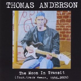Thomas Anderson - The Moon In Transit (four-track Demos, 1996-2009) - CD