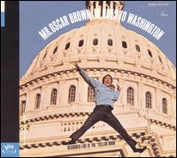 Oscar Brown Jr - Mr Oscar Brown Jr Goes To Washington - CD