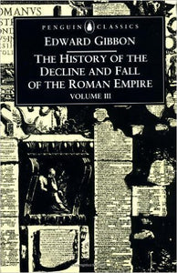 Edward Gibbon - Hist. Of The Decl. & Fall Of The Roman Emp. Vol 3 - Book
