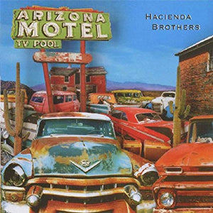 Hacienda Brothers - Arizona Motel - CD