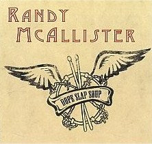 Randy Mcallister - Dope Slap Soup - CD