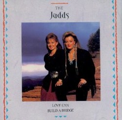 Judds - Love Can Build A Bridge - CD