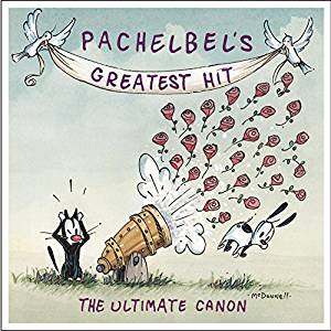 Pachelbel''s Greatest Hits: Ultimate Canon / Var - Pachelbel''s Greatest Hits: Ultimate Canon / Var - CD