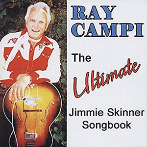 Ray Campi - Ultimate Jimmie Skinner Songbook - CD