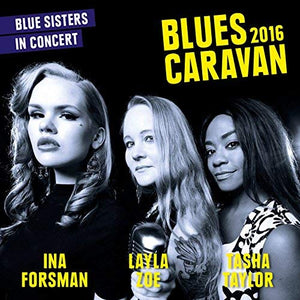 Ina / Zoe Forsman - Blues Caravan 2016 (w/dvd) - CD