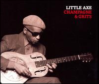 Little Axe - Champagne & Grits - CD