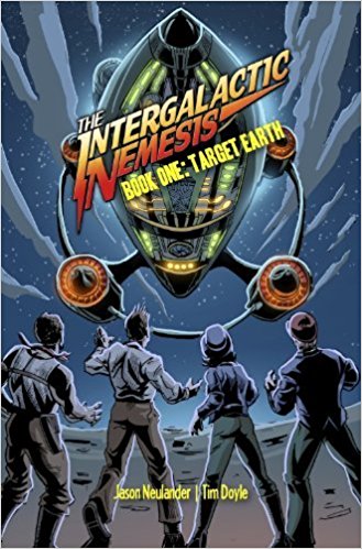 Jason / Doyle Intergalactic Nemesis / Neulander - Book One: Target Earth - Book