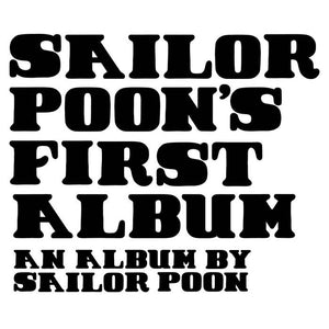 Sailor Poon - Sailor Poon's First Album (LP)