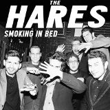 Hares - Smoking In Bed - Vinyl