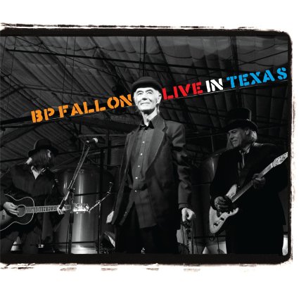 Bp Fallon - Live In Texas - CD