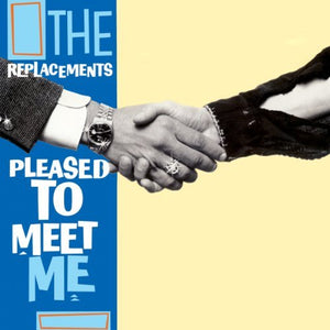 Replacements - Pleased To Meet Me - CD