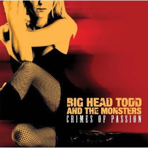 Big Head Todd & Monsters - Crimes Of Passion - CD