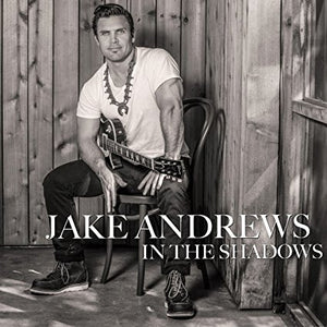 Jake Andrews - In The Shadows - CD