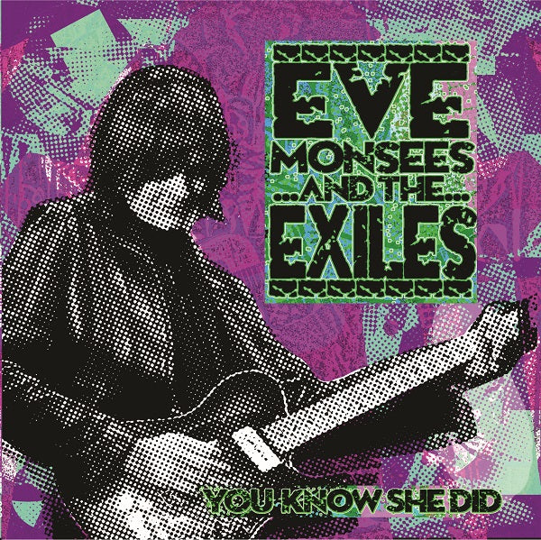 Eve / Eve And The Exiles Monsees - You Know She Did - Vinyl