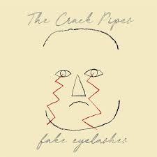 Crack Pipes - Fake Eyelashes - Vinyl