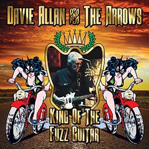 Davie & Arrows Allan - King Of The Fuzz Guitar - CD