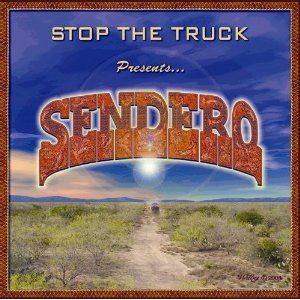 Stop The Truck - Sendero - CD