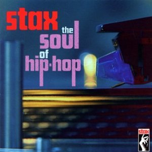 Various Artists - Stax: The Soul Of Hip Hop - CD