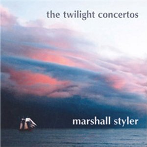 Marshall Styler - Twilight Concertos - CD