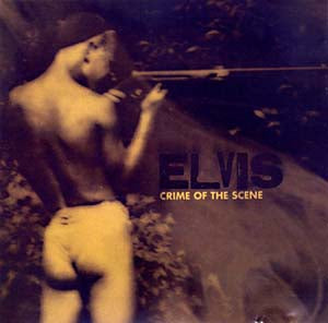 Elvis - Crime Of The Scene - Vinyl