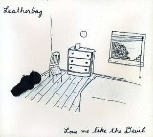 Leatherbag - Love Me Like The Devil - CD