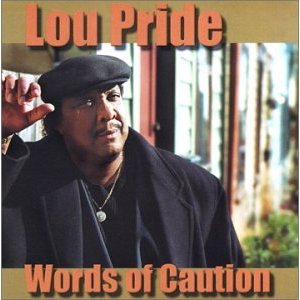 Lou Pride - Words Of Caution - CD