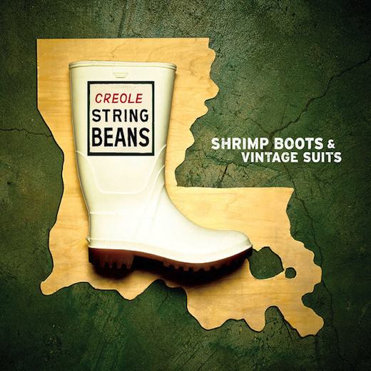 Creole String Beans - Shrimp Boots & Vintage Suits - CD