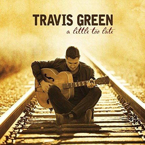 Travis Green - A Little Too Late - CD