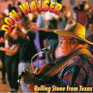 Don Walser - Rolling Stone From Texas - CD