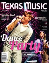 Texas Music Magazine - Summer 2013 / Issue 55 - Magazine