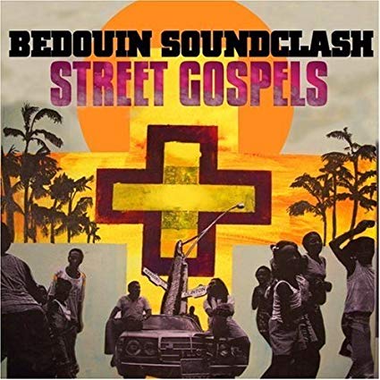 Bedouin Soundclash - Street Gospels - CD