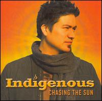 Indigenous - Chasing The Sun - CD