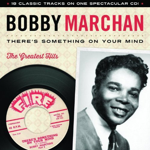 Bobby Marchan - There Is Something On Your Mind: Greatest Hits - CD –  Antone's Record Shop