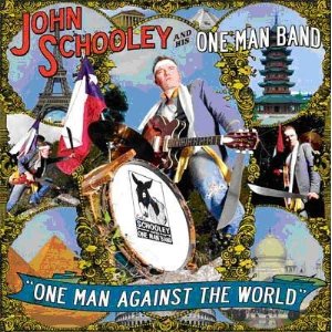 John And His One Man Band Schooley - One Man Against The World - Vinyl