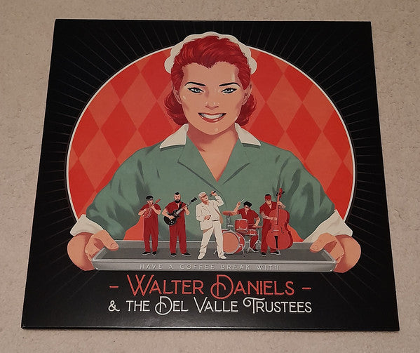 Walter Daniels & The Del Valle Trustees - Have A Coffee Break With (LP)