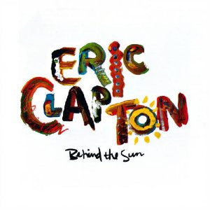 Eric Clapton - Behind The Sun - CD