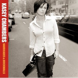 Kasey Chambers - Baricades & Brickwalls - CD