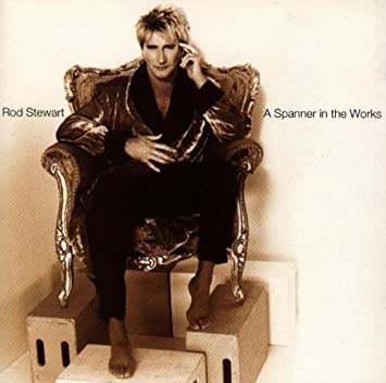 Rod Stewart - Spanner In The Works - CD