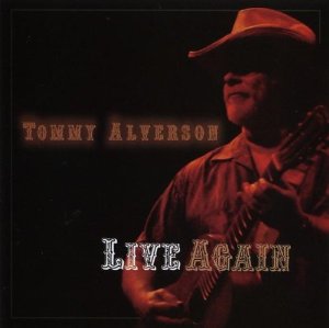 Tommy Alverson - Live Again - CD
