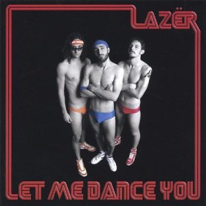 Lazer - Let Me Dance You - CD