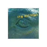 Iain Matthews - God Looked Down - CD